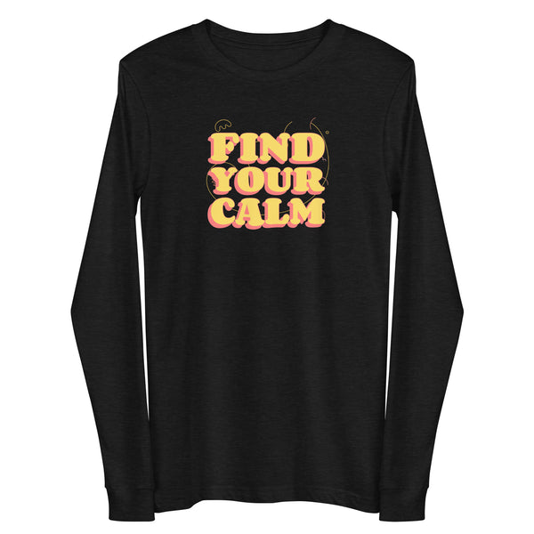 Find Your Calm Women's Long Sleeve Tee